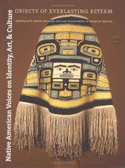 Native American Voices on Identity, Art, and Culture: Objects of Everlasting Esteem