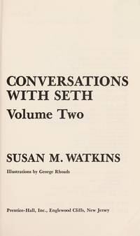 Conversations with Seth : The Story of Jane Roberts' ESP Class