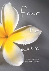 Fear to Love