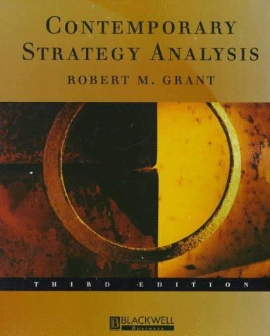 Contemporary Strategy Analysis: Concepts, Techniques, Applications (Blackwell