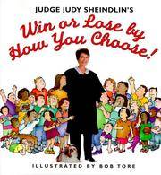 Judge Judy Sheindlin's Win or Lose By How You Choose