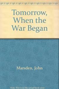 Tomorrow, When the War Began by John Marsden - 2010-01-01