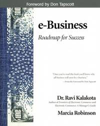 E-Business: Roadmap for Success de Kalakota, Ravi, and Robinson, Marcia - 1999