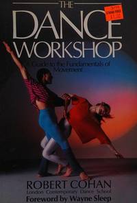 Dance Workshop: A Guide to the Fundamentals of Movement