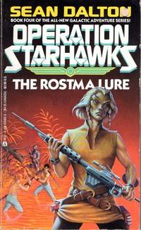 Operation Starhawks, Book Four : The Rostma Lure