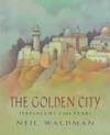 The Golden City: Jerusalem's 3,000 Years