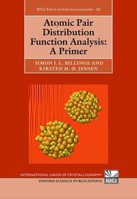 Atomic Pair Distribution Function Analysis: A Primer (International Union of Crystallography...
