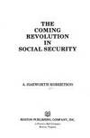 The coming revolution in social security