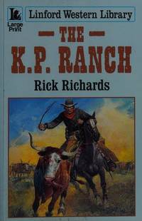 The K.P. Ranch (Linford Western Library)