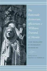 The Rationale Divinorum Officiorum of William Durand of Mende. A New Translation of the Prologue...