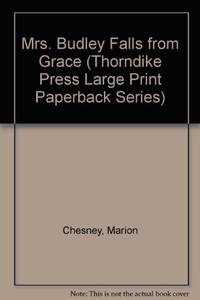 image of Mrs. Budley Falls from Grace (Thorndike Press Large Print Paperback Series)
