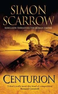 Centurion : A Roman Legion Novel