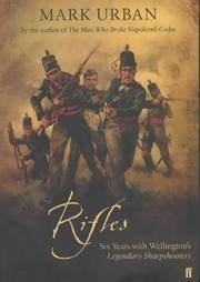 Rifles Six Years with Wellington's Legendary Sharpshooters by M Urban - Hardcover - Third printing - 2003 - from Hermit Hill Books (SKU: 4841)