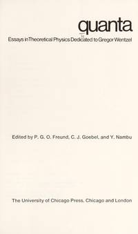 Quanta, Essays in Theoretical Physics Dedicated To Gregor Wentzel