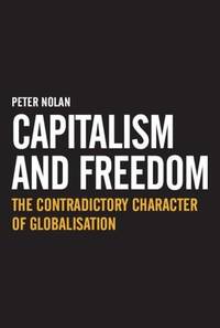 Capitalism and Freedom The Contradictory Character of Globalisation