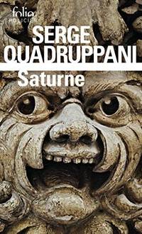 Saturne : Une enquête de la commissaire Simona Tavianello by Quadruppani Serge | Paperback
