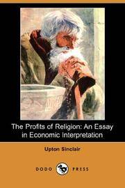 cover of The Profits of Religion: An Essay in Economic Interpretation (Dodo Press)