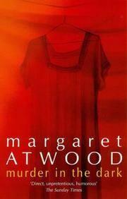 Murder In The Dark Short Fictions And Prose Poems By Margaret Atwood Paperback 04 14 1994