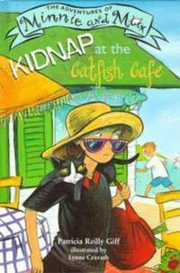 Kidnap at the Catfish Cafe (The Adventures of Minnie and Max)