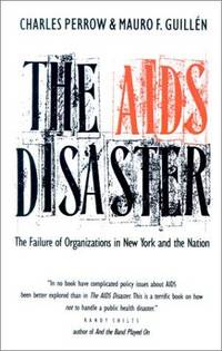 The AIDS Disaster: The Failure of Organizations in New York and the Nation