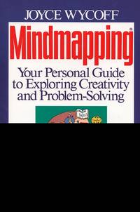 Mindmapping: Your personal guide to exploring creativity and problen-solving