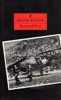 Bunch of Five by Kitson K.C.B. C.B.E. M.C., General Sir Frank