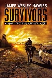 Survivors: A Novel of the Coming Collapse