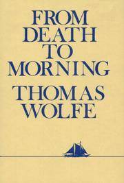 From Death to Morning by Thomas Wolfe - 1983-07