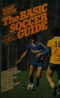 The Basic Soccer Guide