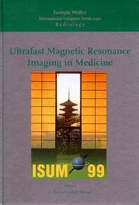 Ultrafast Magnetic Resonance Imaging in Medicine
