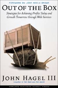 Out of The Box: Strategies for Achieving Profits Today and Growth Tomorrow Through Web Services