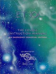 E.T. 101: The Cosmic Instruction Manual: An Emergency Remedial Edition by Diana Luppi; Zoev Jho; Brandt Morgan [Editor]; James Finnell [Illustrator]; - 1990-07-01