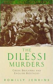 The Dilessi Murders (Prion Lost Treasures) by Romilly Jenkins - 1998-08