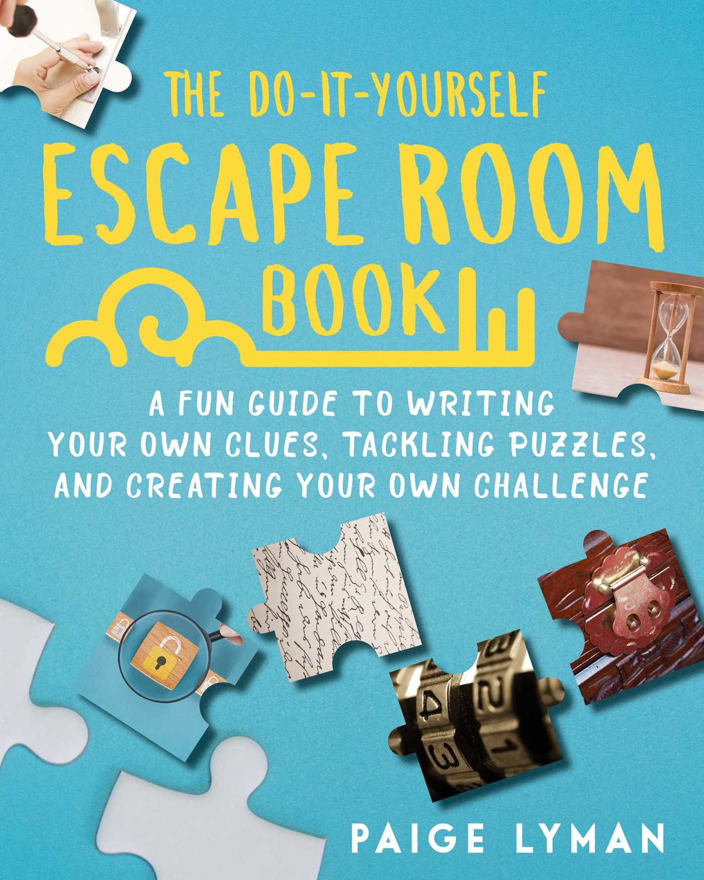 The DoItYourself Escape Room Book A Practical Guide to Writing Your