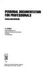 Personal Documentation for Professionals Means and Methods