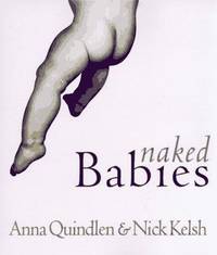 Naked Babies by Quindlen, Anna