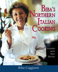 Biba&#039;s Northern Italian Cooking by Caggiano, Biba