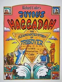 Richard Codor's Joyous Haggadah:A Children and Family Cartoon Haggadah for Passover Seder