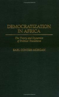 cover of Democratization in Africa: The Theory and Dynamics of Political Transitions