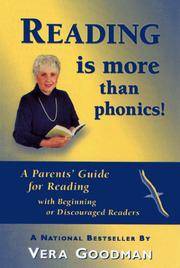 READING is more than phonics! by Vera Goodman - 1999