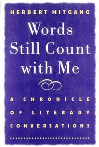 image of Words Still Count With Me: A Chronicle of Literary Conversations