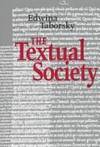 The Textual Society (Toronto Studies in Semiotics and Communication)