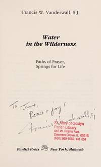 Water in the Wilderness: Paths of Prayer, Springs for Life