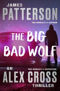 The Big Bad Wolf: A Novel (Alex Cross novels)