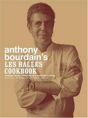 image of Anthony Bourdain's Les Halles Cookbook: Strategies, Recipes, and Techniques of Classic Bistro Cooking