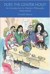 Does The Center Hold?: An Introduction to Western Philosophy