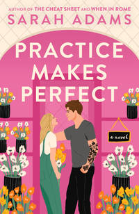Practice Makes Perfect: A Novel (Rome, Kentucky)