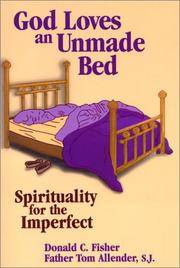 God Loves an Unmade Bed Spirituality for the Imperfect