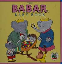 The Babar Baby Book by Stewart Tabori & Chang - 1990