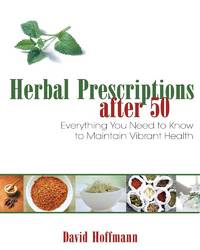 Herbal Prescriptions after 50: Everything You Need to Know to Maintain Vibrant Health